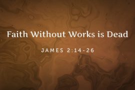 Faith Without Works Is Dead Quote, Bible Verse, Meaning