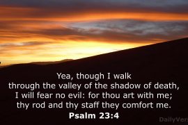 What Bible verse is as I walk through the valley of the shadow of death? What does it mean to walk through the valley of the shadow of death?