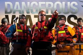 What is Dangerous Waters about? Where can I watch Dangerous Waters?