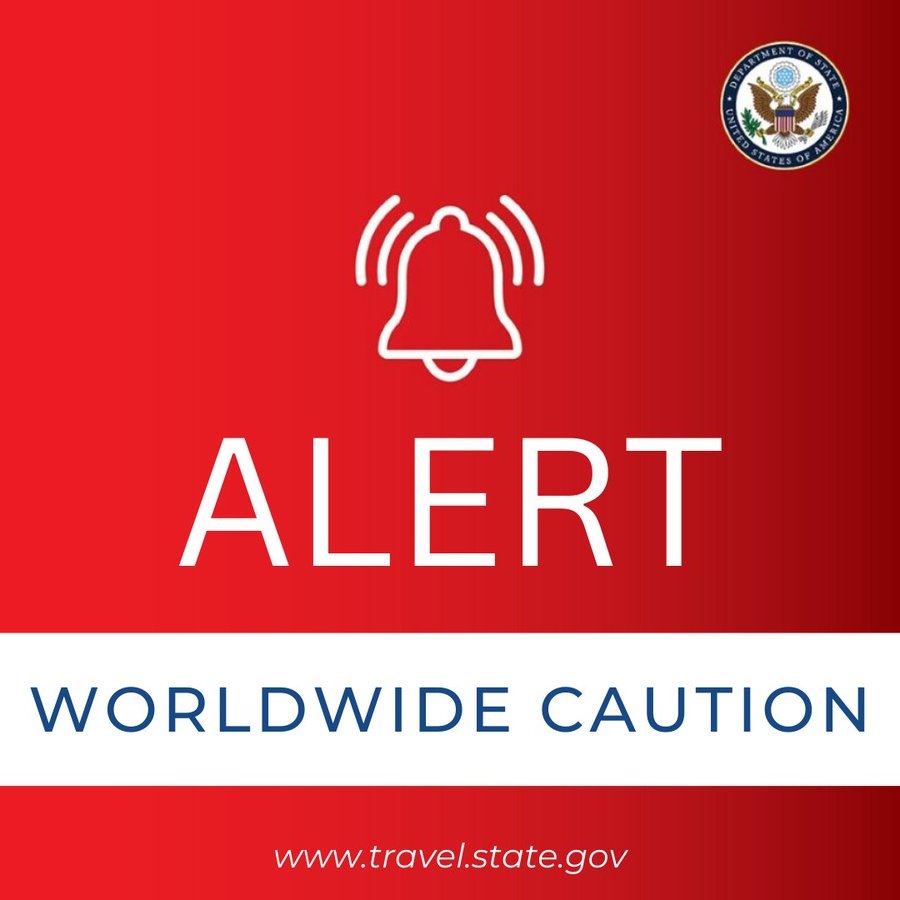 World Travel Alert: U.S. Department of State Issues Worldwide Travel Caution