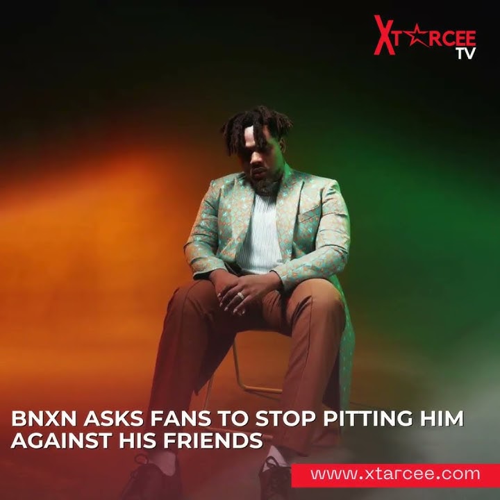BNXN asks Fans to Stop Comparing Him with His Colleagues